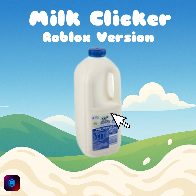 Milk Clicker Roblox